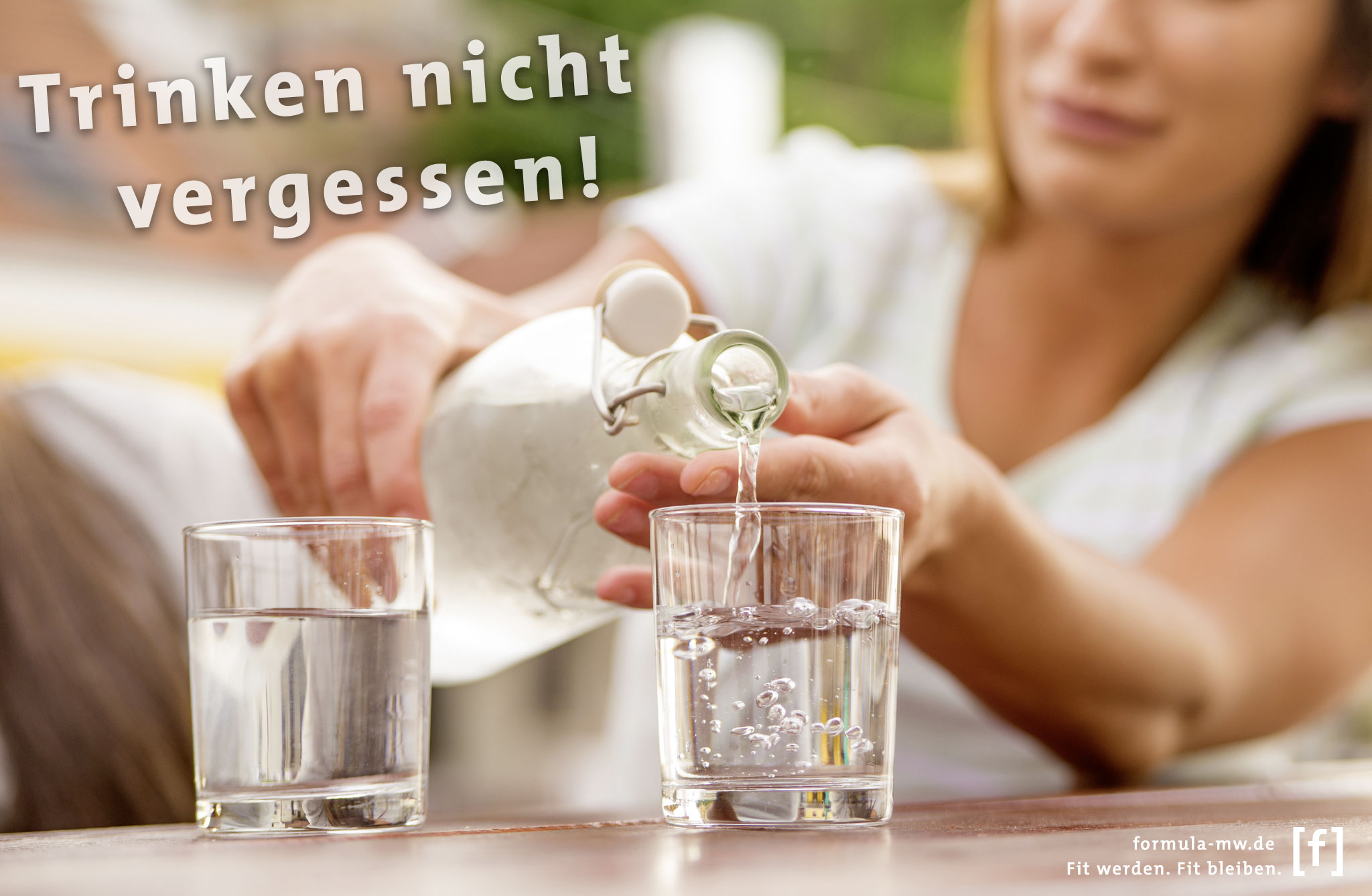 Trinken nicht vergessen!